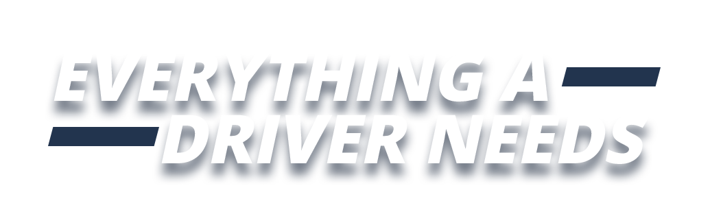 EVERYTHING A DRIVER NEEDS